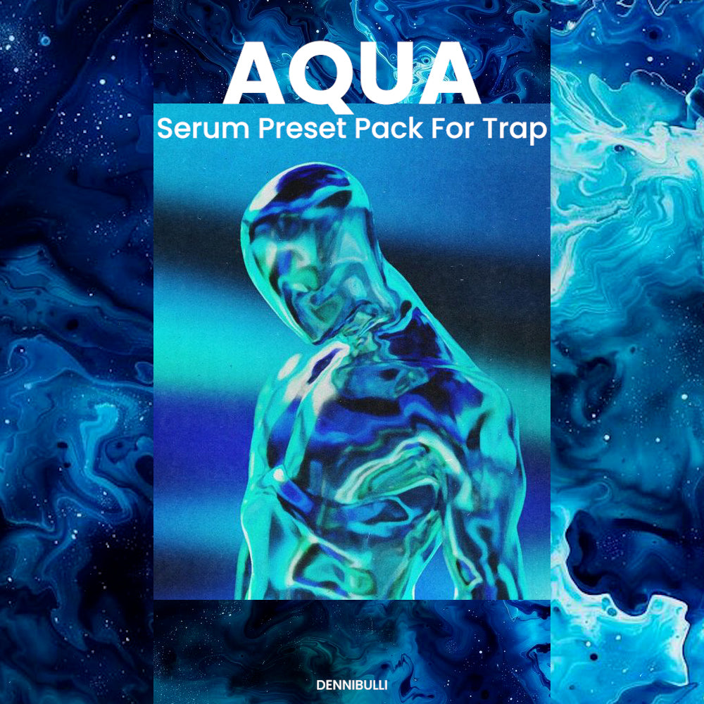 AQUA - Free Serum Preset Pack For Trap (75+ Presets)