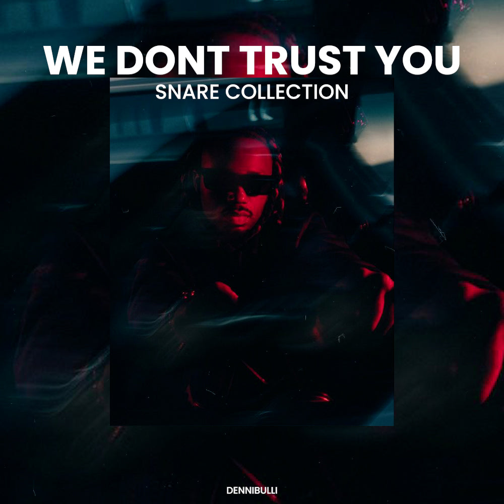 METRO BOOMIN - We Dont Trust You Snare Collection (22+ Snares)